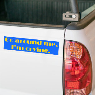Gå runt mig jag Gråter Bildekal