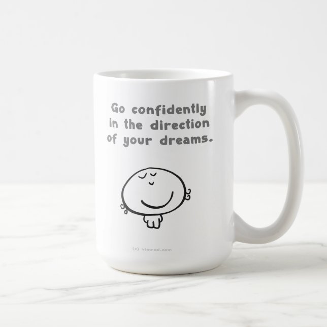 "Gå säkert i riktningen av dina drömmar. ", Kaffemugg (Höger)