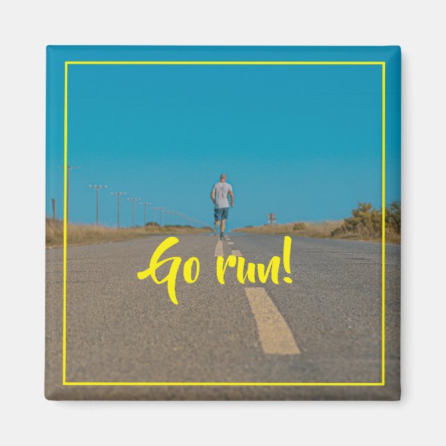 Gå Springa! Höjd över inspiration till vägmotivati Magnet (Framsidan)