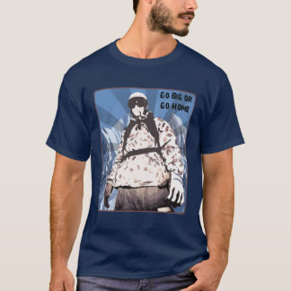 Gå stor eller gå hem tee shirt