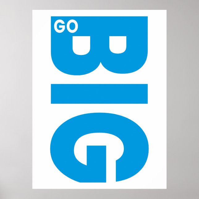 Gå Stor Motivationscitat Blå Poster (Framsidan)