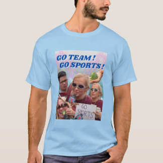 GÅ TEAM! GÅ SPORTER! T SHIRT