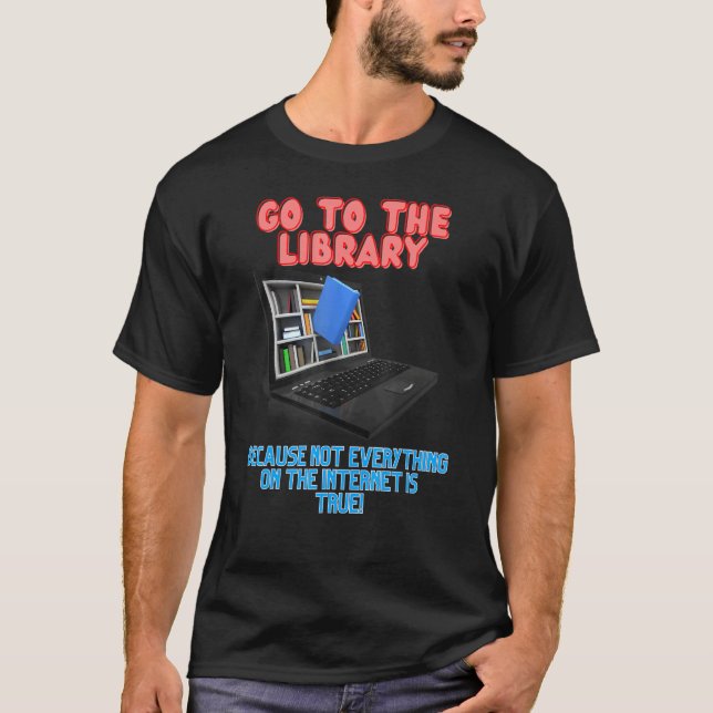 Gå till bibliotek, för inte allt på n t shirt (Framsida)