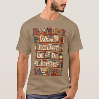 Gå till Bibliotek T Shirt