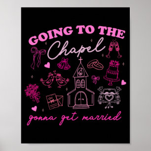 Gå till Chapel och gift Bröllop Vibe Poster