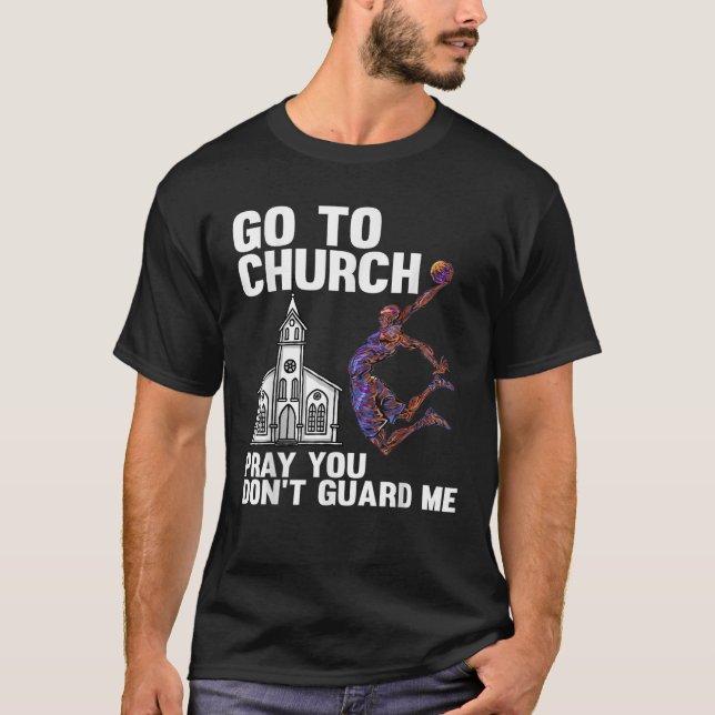Gå till Church Pray, du skyddar mig inte från Bask T Shirt (Framsida)