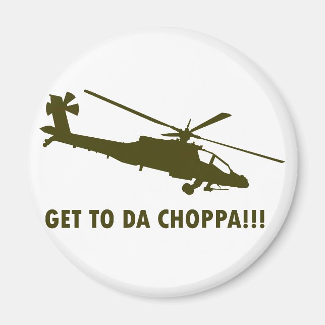 Gå till Da Choppa! Magnet (Framsidan)