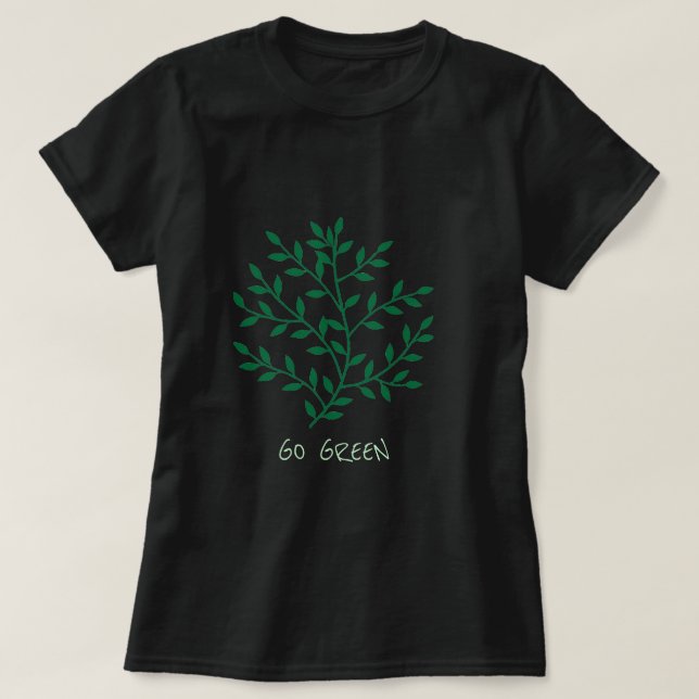 Gå till den gröna slogan löv gren löv t shirt (Design framsida)