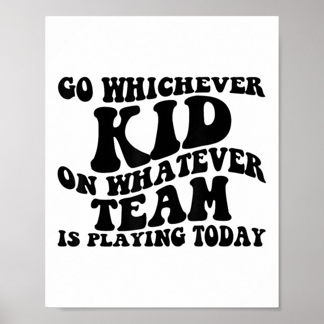 Gå till den som spelar Spelar ingen roll team. Poster (Framsidan)