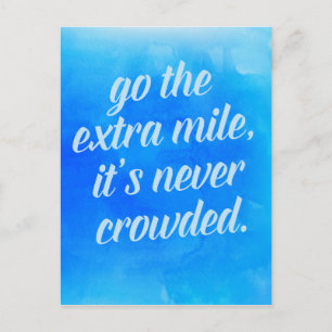 Gå till Extra Mile-citatet Vykort