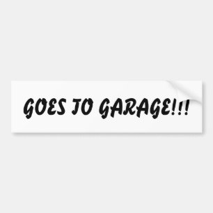 Gå till Garage!!Bumper-etikett! Bildekal