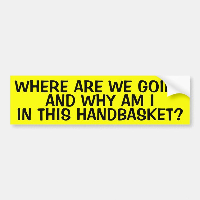 GÅ TILL HELVETET I EN HANDBASKET BILDEKAL (Framsidan)