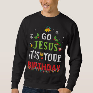 Gå till Jesus och din födelsedag. Lång Ärmad Tröja