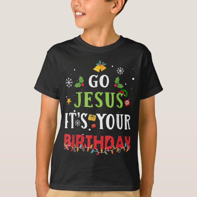 Gå till Jesus och din födelsedag-Shirt-fina jul T Shirt (Framsida)