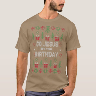 Gå till Jesus och Julaftonens födelsedag. T Shirt