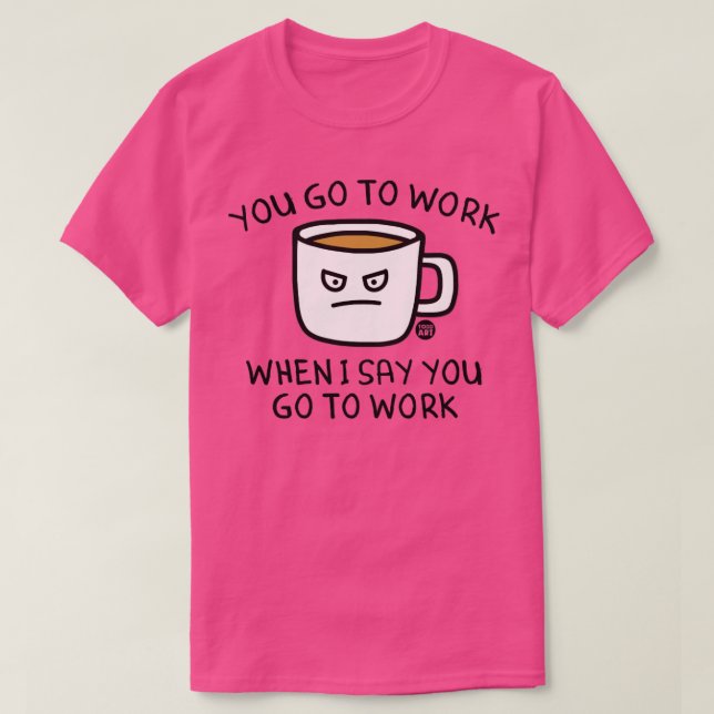 gå till jobbet t shirt (Design framsida)