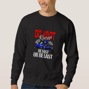 Gå till Kart Racer, var snabb eller var sista Kart Lång Ärmad Tröja