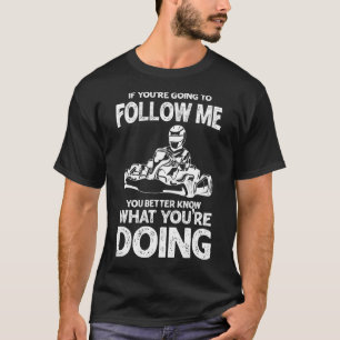 Gå till Kart Tävla Driver Open Wheel Racer Driver T Shirt