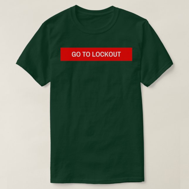 GÅ TILL LOCKOUT T SHIRT (Design framsida)