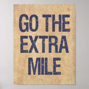Gå till motiveringscitatet för Extra Mile Poster