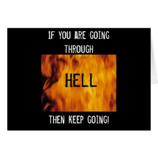 Gå till och med helvete hälsningskort