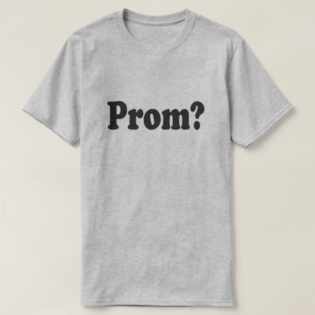 GÅ TILL PROM MED MIG? PROMPOSAL SHIRT T-SHIRT (Design framsida)