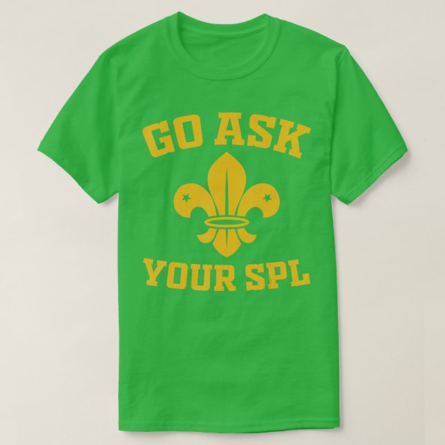 Gå till scout-gruppen och fråga ditt SPL-nummer T Shirt (Design framsida)