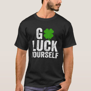 Gå till Tur Yourself Funny Saint patrick's day för T Shirt