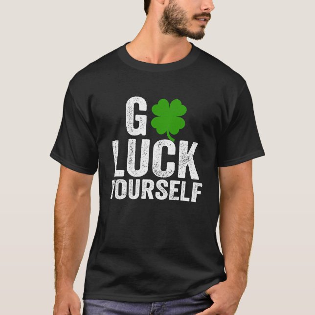 Gå till Tur Yourself Funny Saint patrick's day för T Shirt (Framsida)