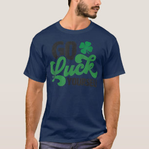 Gå till Tur Yourself Funny St Patrick Day Funny T- T Shirt