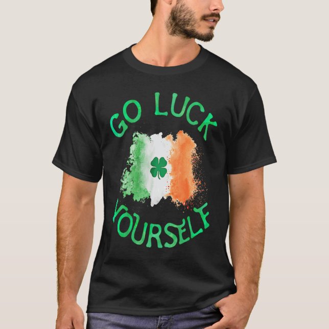 Gå till Tur Yourself Irish Flagga Shamrock Funny S T Shirt (Framsida)