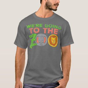 Gå till Zoo Resa Safari Besök Äventyr Wildl T Shirt