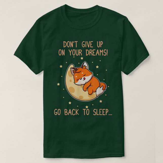 Gå tillbaka till sömnen Cute Fo Dream Sleepyhead P T Shirt (Design framsida)