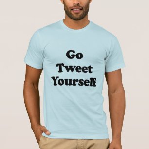 Gå Tweet Själv .png T Shirt