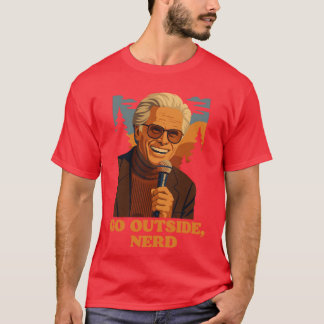 Gå Ut Nörd Baby Billy Freeman Rättfärdig Ädelsten T Shirt