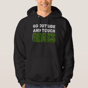 GÅ UT OCH RÖR VID GRÄS Rolig humor Hoodie