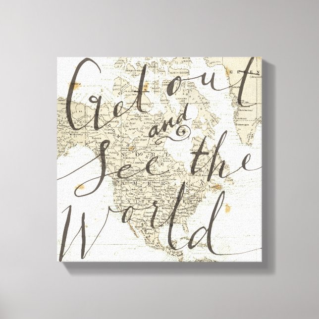 Gå ut och se World Quote Canvastryck (Framsida)