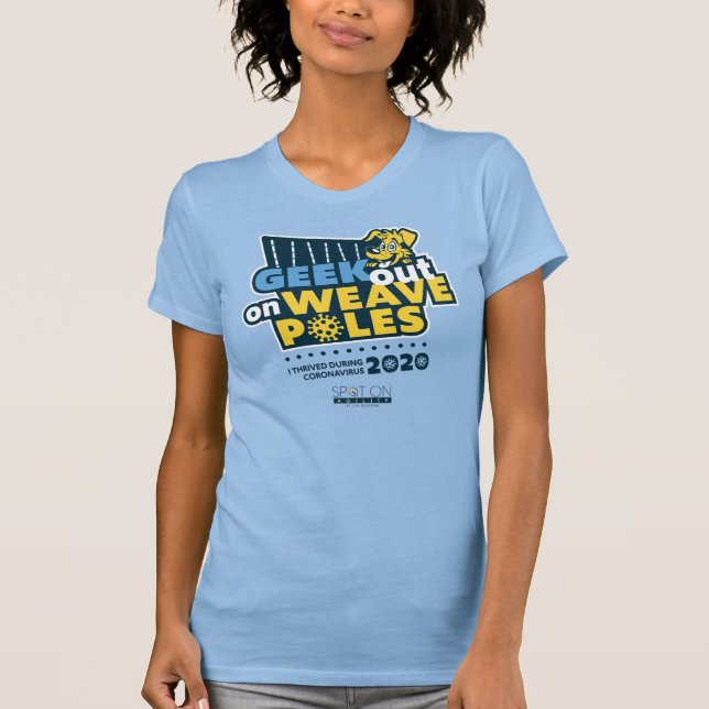 GÅ UT PÅ WEAVE POLES 2020 T SHIRT (Framsida)