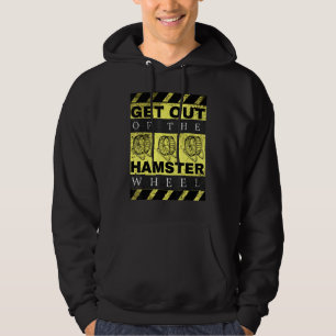 Gå ut ur hamsterhjulets företagskontorstummer hoodie