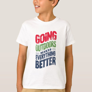 Gå utomhus, det gör allt bättre t shirt