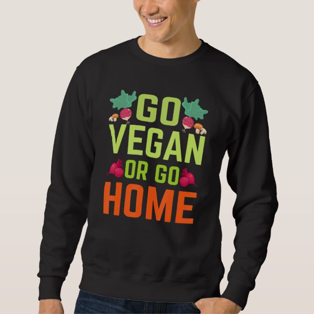 Gå Vegan eller hem Lång Ärmad Tröja (Framsida)
