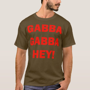 GABBA GABBA HEY T SHIRT