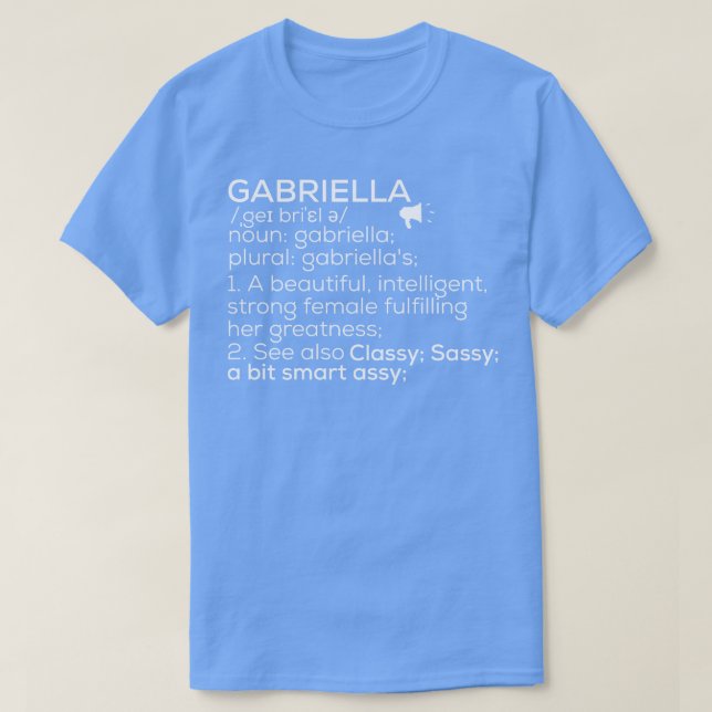 Gabriella Namn Gabriella Definition Gabriella Fema T Shirt (Design framsida)