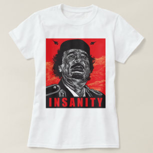 Gaddafi - sinnessjukdom tee shirt