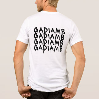 Gadiamb T Shirt