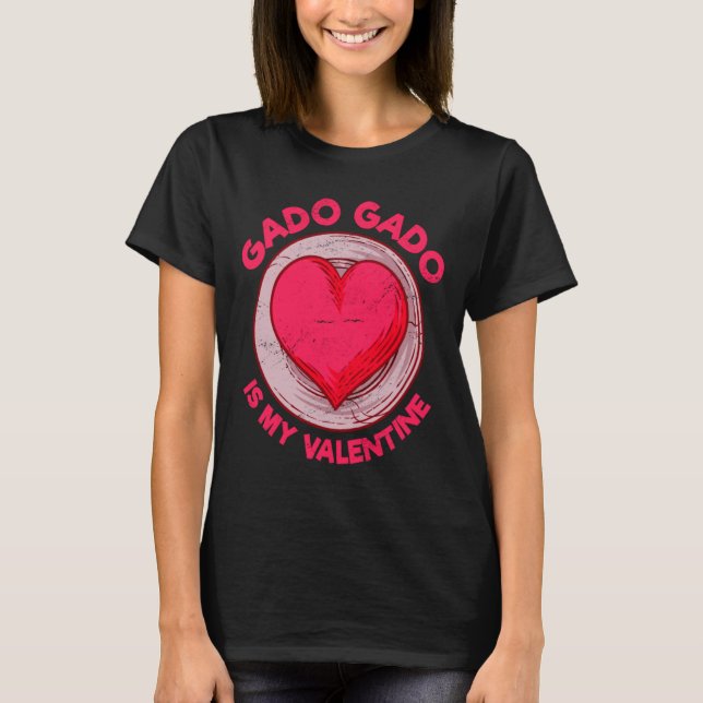 Gado Gado Is My Valentine Indonesian Salad Vegetar T Shirt (Framsida)