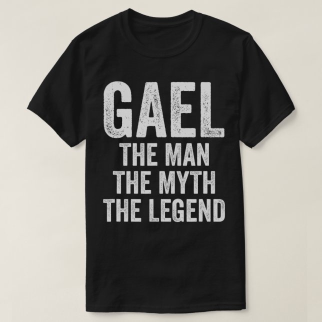 Gael the Man the Myth the Legend First Namn Gael T Shirt (Design framsida)