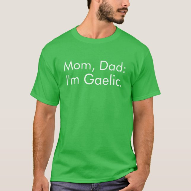 Gaelic Funny St. Patrick's Day T Shirt (Framsida)