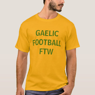 GAELICFOTBOLL FTW TEE SHIRT
