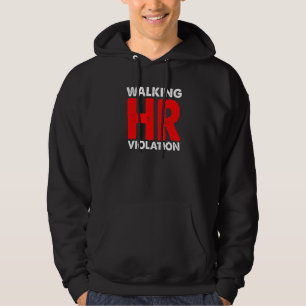 Gående HR-Violation Meme Hoodie